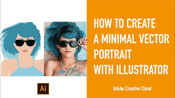 How to Create a Minimal Vector Portrait with Adobe Illustrator