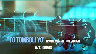 " To tomboli yo" [Instrumental Rumba] - Official Instrumental ||Guitar Rumba Beat|| chords