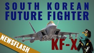 Future South Korean fighter design confirmed! Is KF-X a baby F-22?