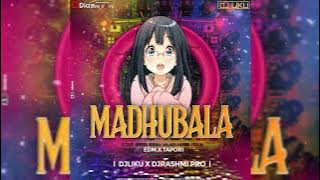 Madhubala (Edm X Tapori-Dj Liku X Dj Rashmi Pro