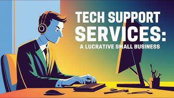 Tech Support Services A Lucrative Small Business Idea!