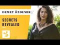 Things You Didn't Know About Demet Özdemir