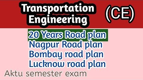 20 Years Road plan l Nagpur l Bombay l Lucknow road plan l Transportation Engineering