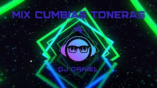 MIX CUMBIAS TONERAS 4 DJ DANIEL