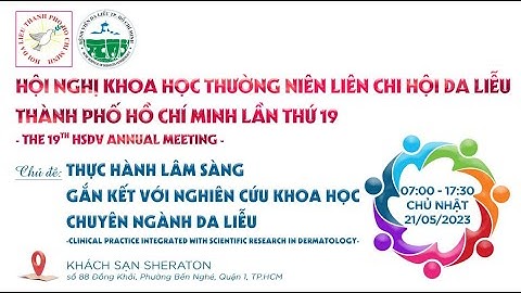 ĐĂNG KÝ HNKH THƯỜNG NIÊN LIÊN CHI HỘI DA LIỄU TP.HCM LẦN THỨ 19 (THE 19TH HSDV ANNUAL MEETING)