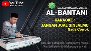 JANGAN JUAL GINJALMU | KARAOKE | AL-BANTANI GAMBUS