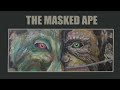 The masked ape  acrylic painting for slew art contest