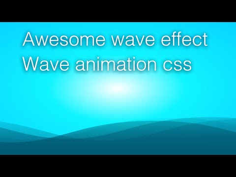Awesome wave effect I Wave effects I Wave animation css3