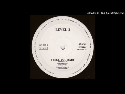 Level 2 — Level 2 -- I Feel You Baby (Dub Mix)