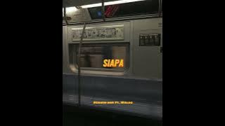 SIAPA - DZAWIN NUR FT. WALAG | Lirik video