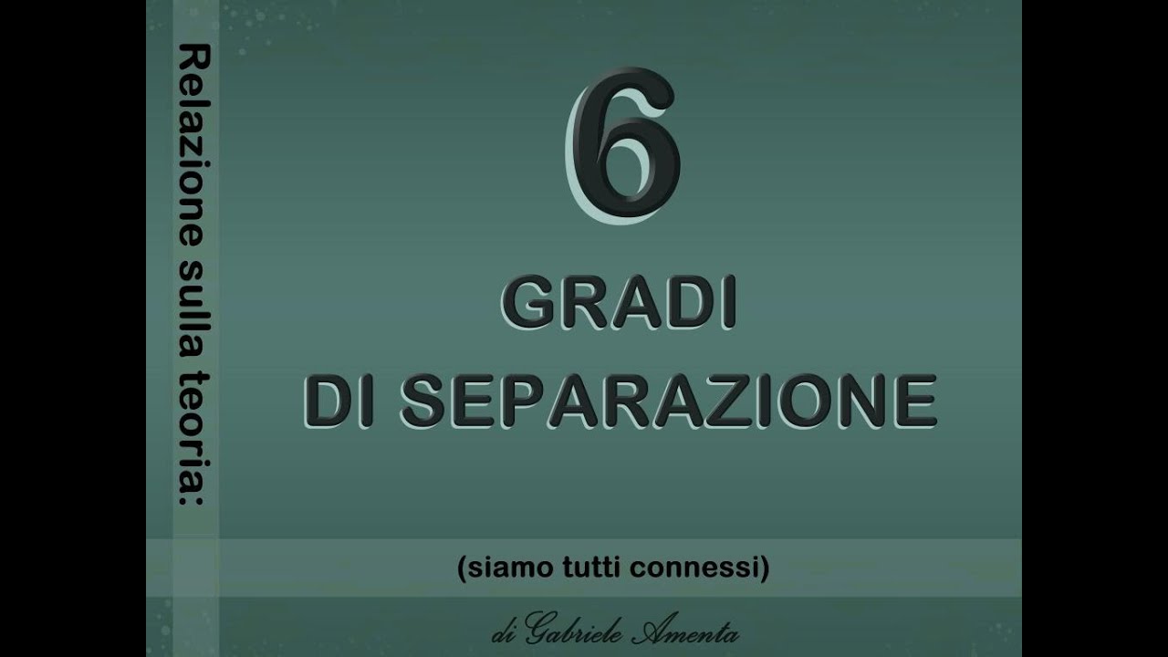 Sei gradi di separazione - YouTube