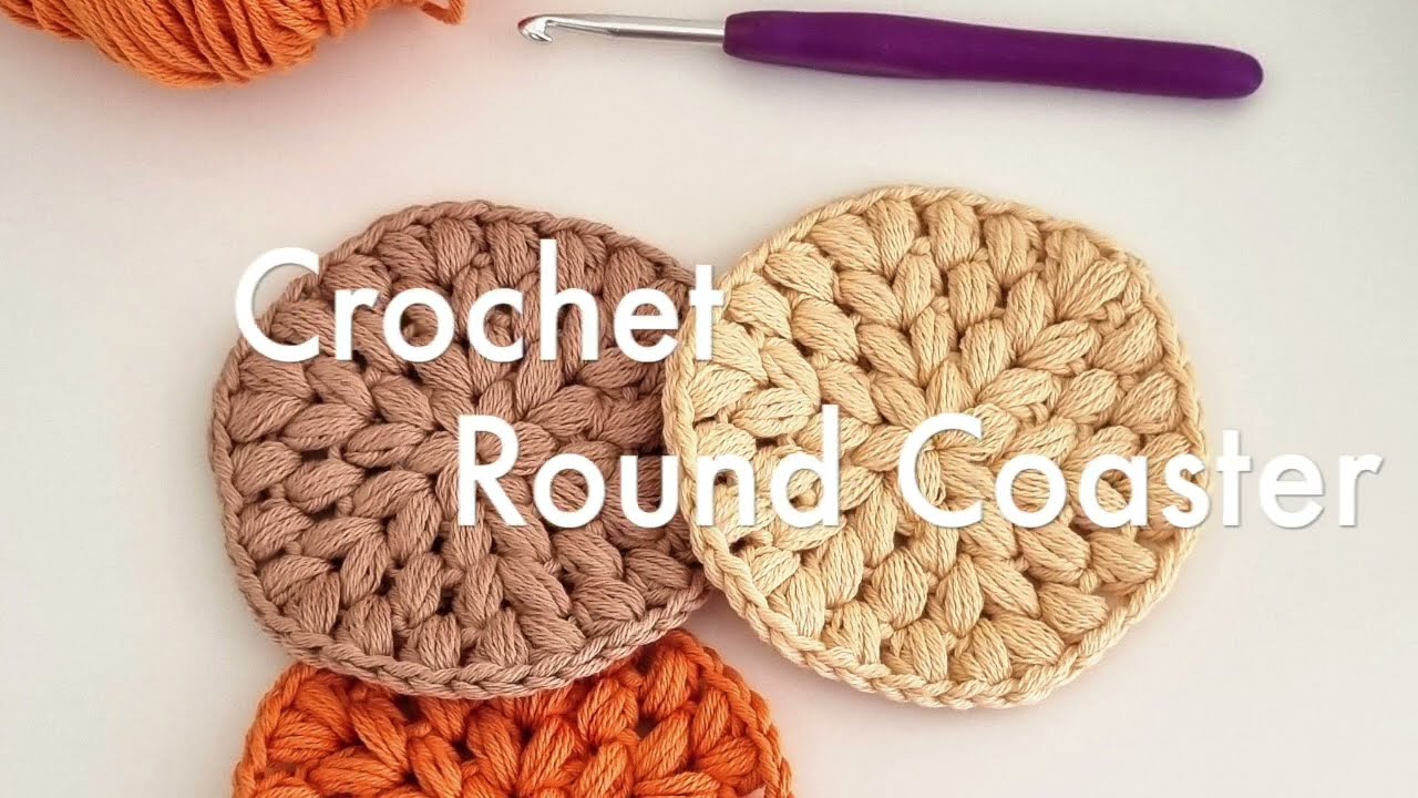 Crochet Round Coasters - Puff Stitches