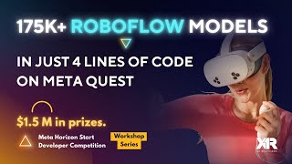 175K+ Roboflow Models in Just 4 Lines of Code on Meta Quest