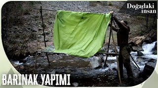 Dere Yatağı Üzerine Barınak Inşa Etmek Doğadaki İnsan 24. Bölüm