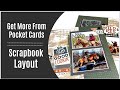 Scrapbook Layout / Get More From Pocket Cards