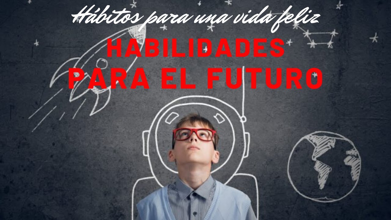Las 10 mejores habilidades que tienes que aprender para tu futuro - YouTube