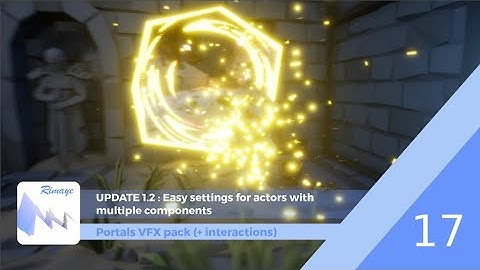 UE4 - Portals VFX Tutorials [UPDATE 1_12] - Easy settings for actors with multiple components