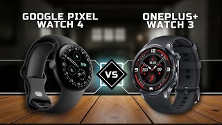 SMARTWATCH BEST 2025! GOOGLE PIXEL WATCH 4 VS ONEPLUS WATCH 3