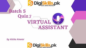 virtual assistant quiz 3 batch 05 | dstp 2.0 batch 05 virtual assistant quiz 3 solution 2023