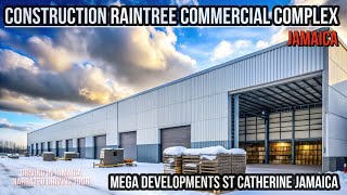 Construction Raintree Commercial Complex Jamaica