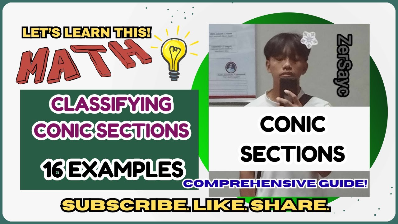 CLASSIFYING CONIC SECTIONS - YouTube