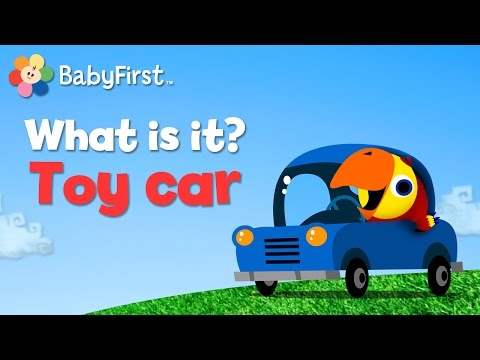 Toy Car | What is it? | Vocabularry | BabyFirst TV