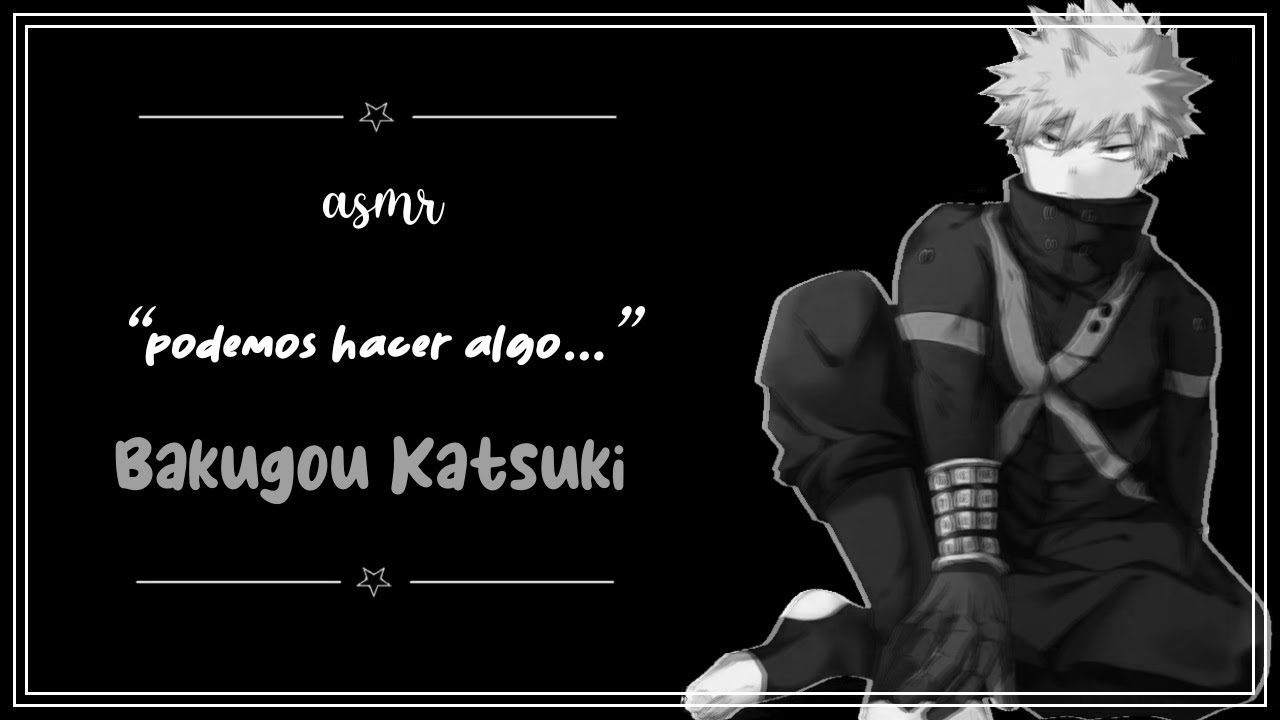 「7 minutos en el cielo con Katsuki ☁」୨୧ ❛Bakugou Katsuki❜ →｡ ASMR (sub spanish)✩
