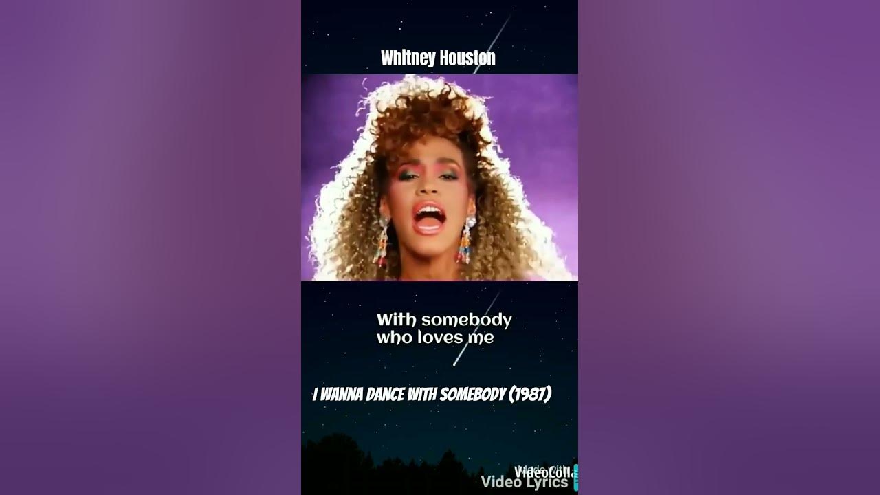 Whitney Houston ~ I wanna dance with somebody (who loves me) 1987