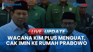 🔴LIVE UPDATE | Malam-malam Cak Imin Datangi Rumah Dinas Prabowo, Gerindra Ajak PKB Gabung KIM Plus