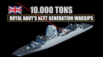 Royal Navy’s Next generation Air Warfare Command Ship of around 10,000 tons