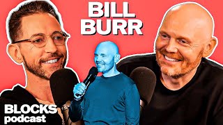 Bill Burr | Blocks Podcast w/ Neal Brennan