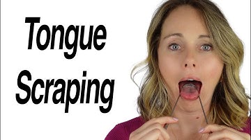 Tongue Scraping: Why and How?
