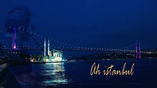Ah İstanbul - Ney (Sezen Aksu)