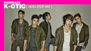 K-OTIC : NON-STOP MV