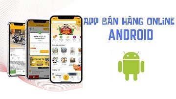 Android -App bán hàng - Bài 5.2: Fix một vài lỗi thường gặp