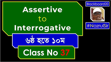How to transform an assertive sentence into an interrogative sentence and vice versa  Bangla Tutoria