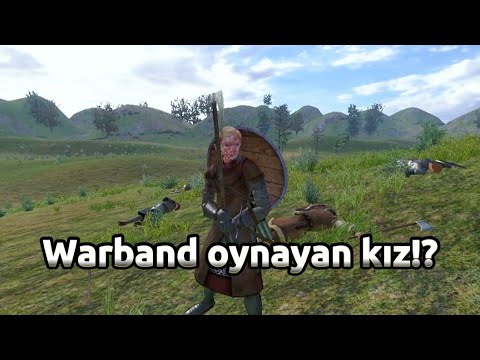 Warband Oynayan Kız🗿