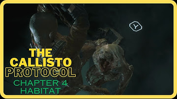 The Callisto Protocol Chapter 4 Habitat | No Commentary Walkthrough Video