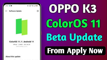Oppo K3 New Software Update ColorOS 11 & Android 11