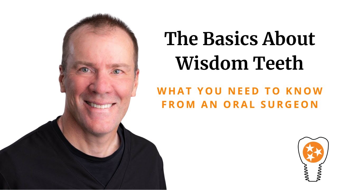 The Basics About Wisdom Teeth and Wisdom Teeth Removal with Dr. Otto Slater