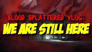 We Are Still Here (2015) - Blood Splattered Vlog (Horror Movie Review)