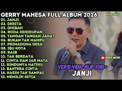 GERRY MAHESA FULL ALBUM - JANJI - DERITA - GHIBAH RODA KEHIDUPAN - IBU KOTA MAHESA MUSIK FULL ALBUM
