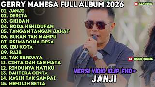 GERRY MAHESA FULL ALBUM - JANJI - DERITA - GHIBAH RODA KEHIDUPAN - IBU KOTA MAHESA MUSIK FULL ALBUM