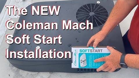 The NEW Coleman Mach Soft Start Part 2. The Installation | RV Living | RV Life