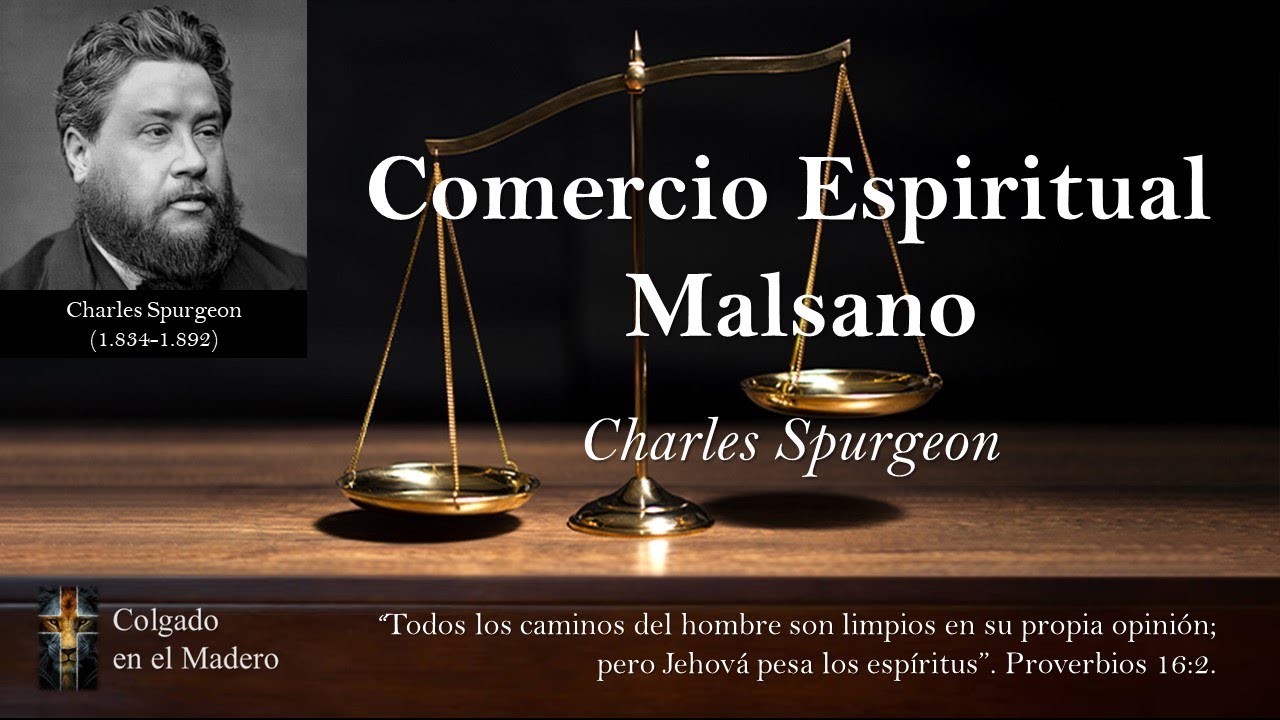 Comercio Espiritual Malsano por Charles Spurgeon