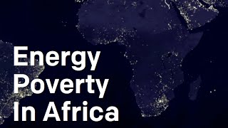 ONE Thing to Know: Energy Poverty in Africa