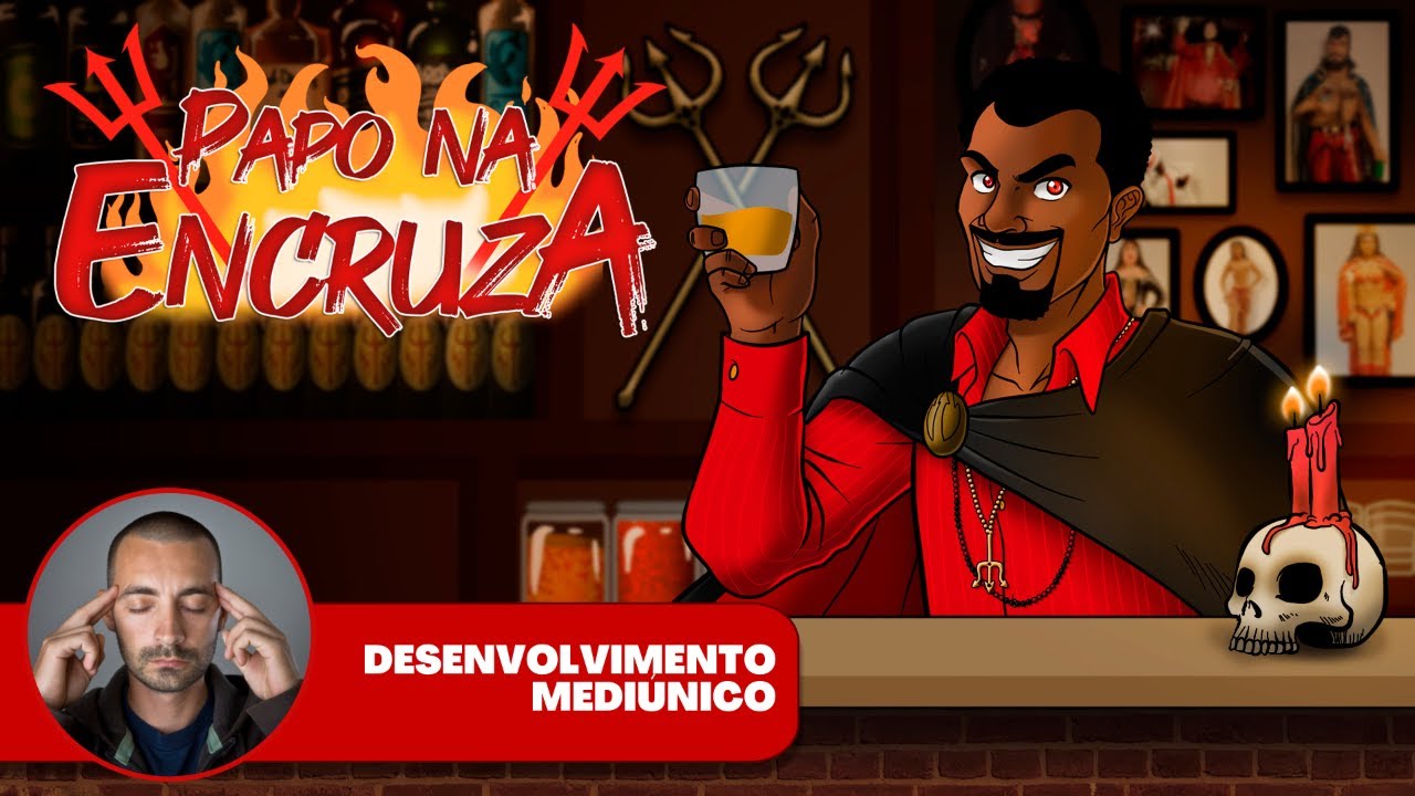 Papo na Encruza 98 - Desenvolvimento Mediúnico