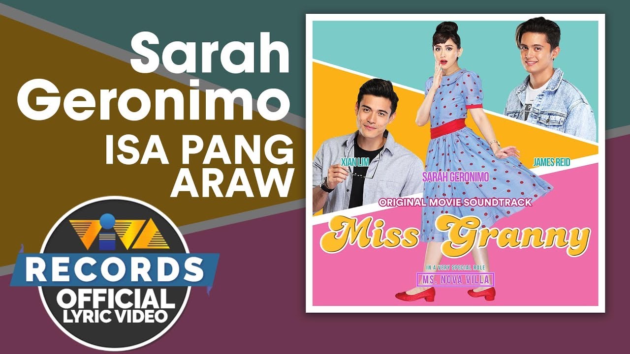 Sarah Geronimo — Isa Pang Araw | Miss Granny OST [Official Lyric Video]