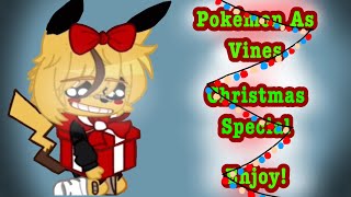 My Pokémon AU As Vines [] Gacha Pokémon [] Christmas Special 🎄🎁🎅🏻 [] Read Description