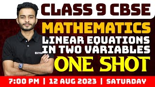 Class 9 CBSE Maths | Linear Equations In Two Variables - One Shot | Xylem Class 9 CBSE